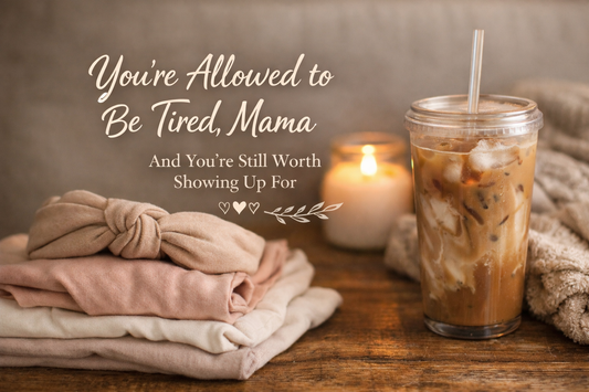 You’re Allowed to Be Tired, Mama And You’re Still Worth Showing Up For