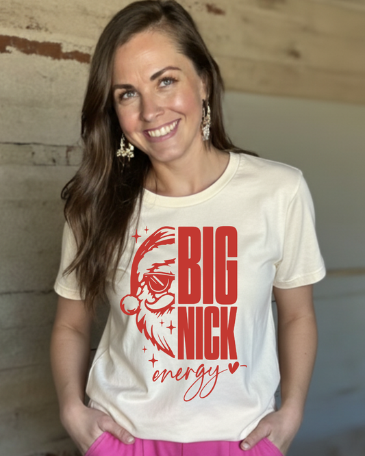 Big Nick Energy Tee | Funny Holiday Graphic T-Shirt