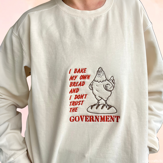 I Bake My Own Bread Embroidered Sweatshirt