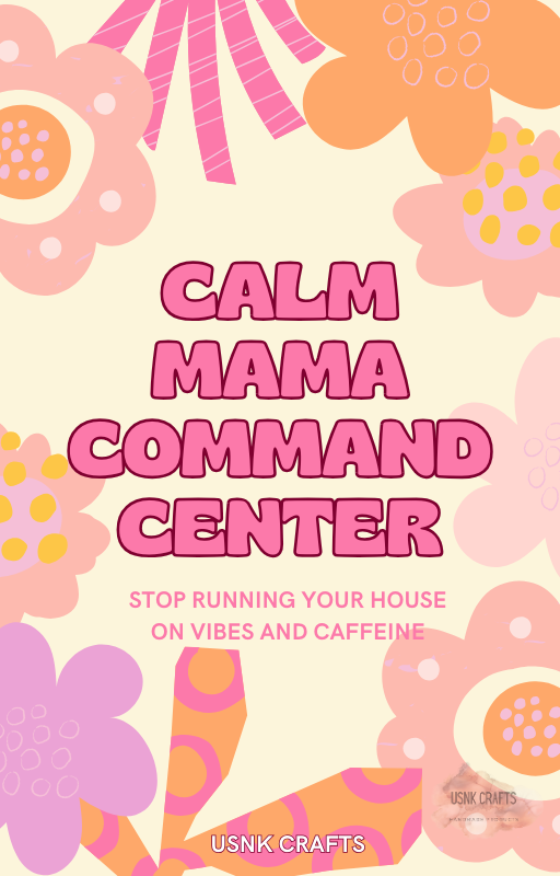 Calm Mama Command Center